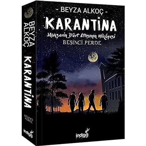 Karantina Beşinci Perde: Mahşerin Dört Atlısının Hikayesi