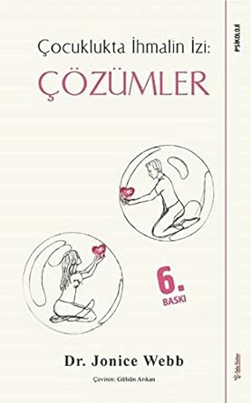 Çözümler - Çocuklukta İhmalin İzi