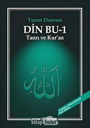 Din Bu-1-Tanrı ve Kuran