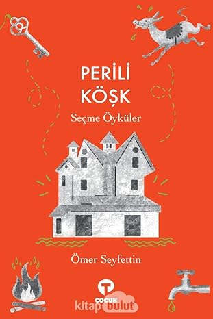 Perili Köşk: Seçme Öyküler
