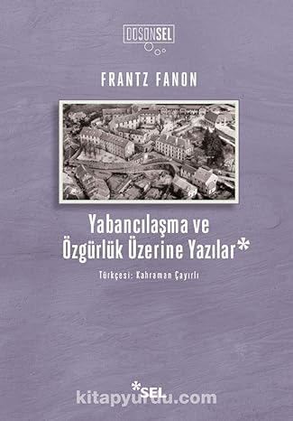Yabancılaşma ve Özgürlük Üzerine Yazılar