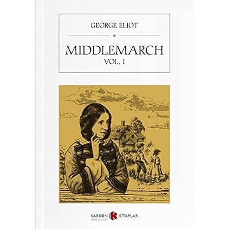 Middlemarch Vol. I