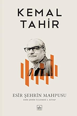 ESİR ŞEHRİN MAHPUSU: Esir Şehir Üçlemesi 2. Cilt