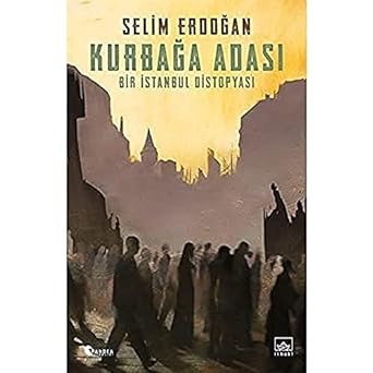 Kurbağa Adası: Bir İstanbul Distopyası