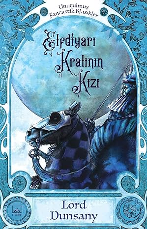 Elfdiyarı Kralının Kızı: Unutulmuş Fantastik Klasikler