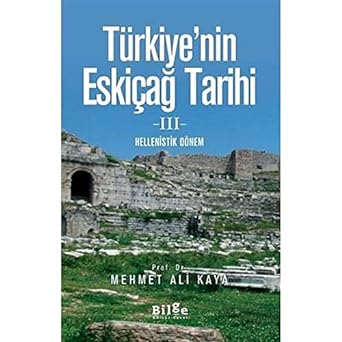 Türkiye'nin Eskiçağ Tarihi 3; Hellenistik Dönem