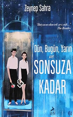 Dün, Bugün, Yarın ve Sonsuza Kadar