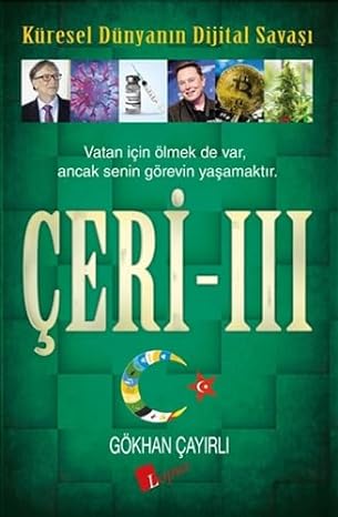 Çeri - 3: Küresel Dünyanın Dijital Savaşı