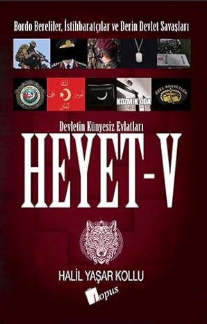 Heyet 5: Bordo Bereliler, İstihbaratçılar ve Derin Devlet Savaşları