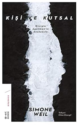 Kişi ve Kutsal: Giorgio Agamben'in Önsözüyle: Giorgio Agamben'in Önsözüyle