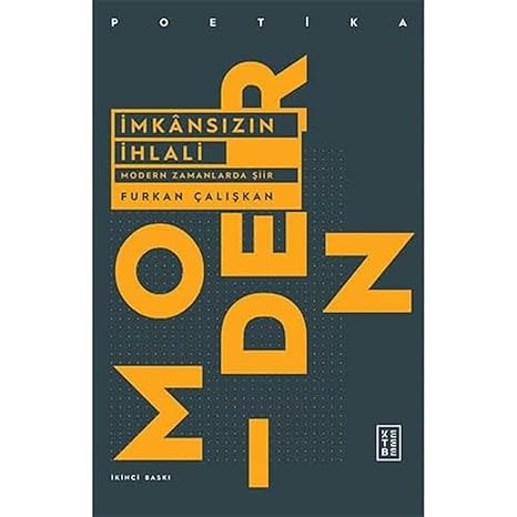 İmkansızın İhlali: Modern Zamanlarda Şiir