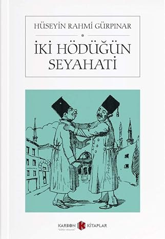 İki Hödüğün Seyahati