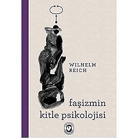 Faşizmin Kitle Psikolojisi