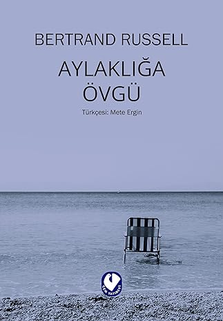Aylaklığa Övgü