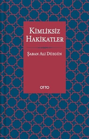 Kimliksiz Hakikatler