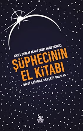 Şüphecinin El Kitabı - Bilgi Çağında Gerçeği Bulmak