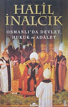 Osmanlı'da Devlet, Hukuk ve Adalet