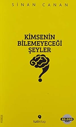 Kimsenin Bilemeyeceği Şeyler