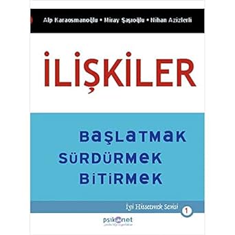 İlişkiler: Başlatmak, Sürdürmek, Bitirmek
