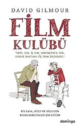 Film Kulübü: Bir Baba, Oğlu ve Oğlunun Reddedemeyeceği Bir Eğitim