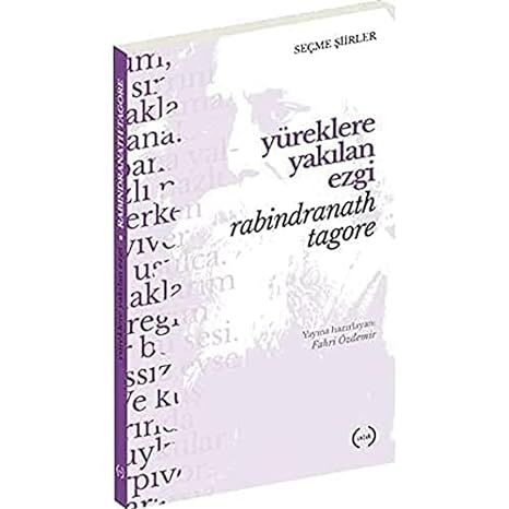 Yüreklere Yakılan Ezgi: Seçme Şiirler