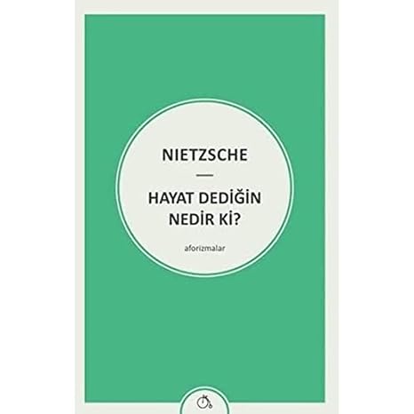 Hayat Dediğin Nedir ki?