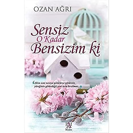 Sensiz O Kadar Bensizim Ki