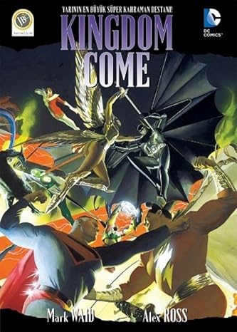 Kingdom Come: Yarının En Büyük Süper Kahraman Destanı!