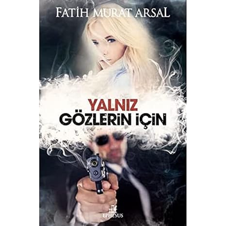 Yalnız Gözlerin İçin