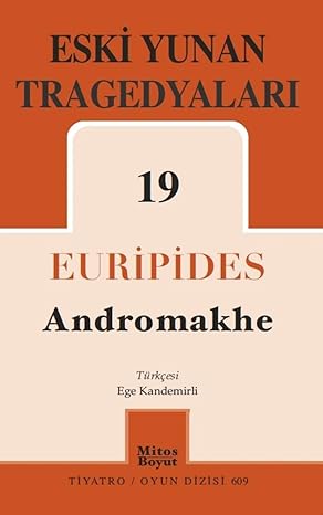 Eski Yunan Tragedyaları 19-Andromakhe