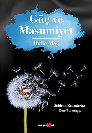 Güç ve Masumiyet: Şiddetin Kökenlerine Dair Bir Arayış