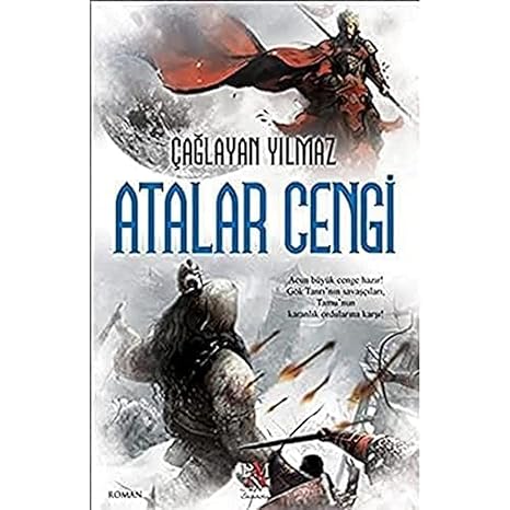 Atalar Cengi Acun büyük cenge hazır! Gök Tanrı'nın savaşçıları Tamu'nun karalık ordularına karşı!