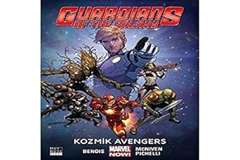 Guardians of the Galaxy Cilt 1: Kozmik Avengers