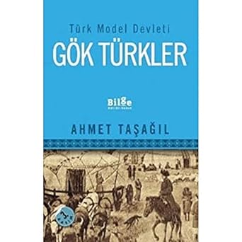 Gök Türkler: Türk Model Devleti
