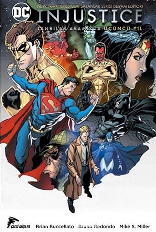 Injustice Cilt 2 - Tanrılar Aramızda Üçüncü Yıl