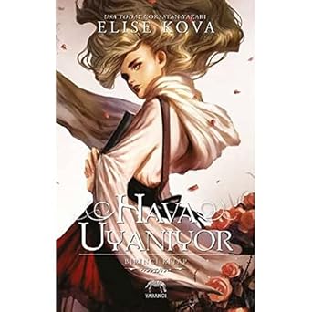 Hava Uyanıyor: Birinci Kitap