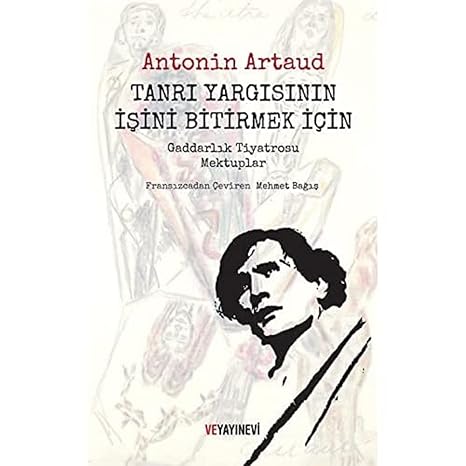 Tanrı Yargısının İşini Bitirmek İçin: Gaddarlık Tiyatrosu Mektuplar