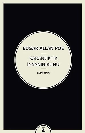 Karanlıktır İnsanın Ruhu: Aforizmalar