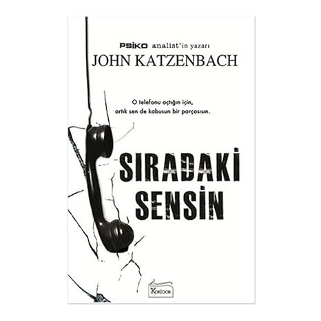 Sıradaki Sensin: O telefonu açtığın için, artık sen de kabusun bir parçasısın.