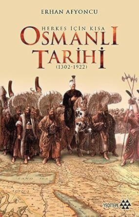 Herkes İçin Kısa Osmanlı Tarihi: