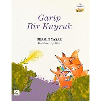 Garip Bir Kuyruk: Tilki Masalları