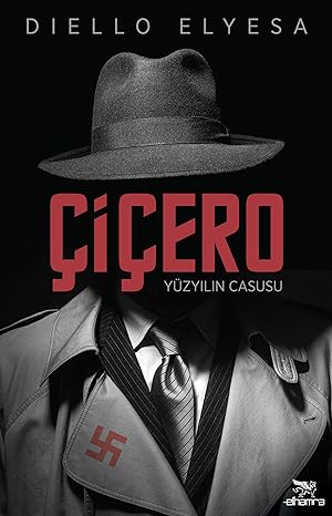 Çiçero - Yüzyılın Casusu