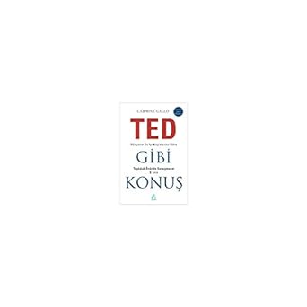 Ted Gibi Konuş: Dünyanın En İyi Beyinlerine Göre Topluluk Önünde Konuşmanın 9 Sırrı