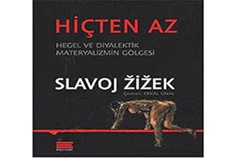 Hiçten Az: Hegel ve Diyalektik Materyalizmin Gölgesi