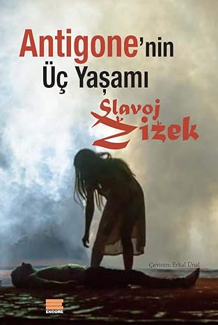 Antigonenin Üç Yaşamı