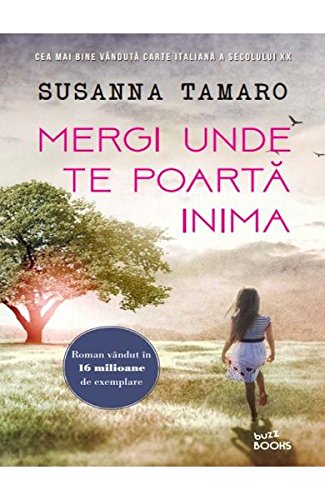 Mergi unde te poarta inima