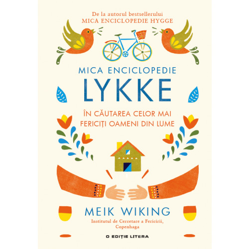 Mica Enciclopedie Lykke. În căutarea celor mai fericiți oameni din lume