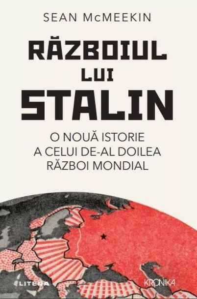 Războiul lui Stalin. O nouă istorie a celui de-al doilea război mondial