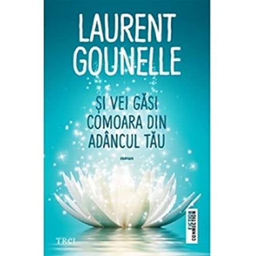 Si vei gasi comoara din adancul tau