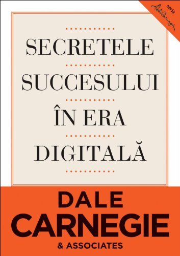 Secretele succesului în era digitală